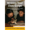 Writing Your Own Script: A Parent's Role in the Gifted Child's Social Development