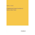 A Supplementary Parallel Text Edition of Chancer's Minor Poems