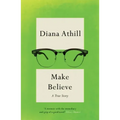 Make Believe: A True Story