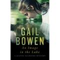 An Image in the Lake: A Joanne Kilbourn Mystery