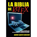 La Biblia de LaTeX