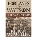 Holmes and Watson - The War Years