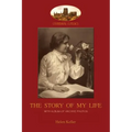 The Story of My Life: With album of 18 archive photos (Aziloth Books)