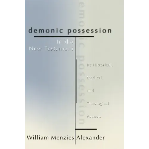 Demonic Possession in the New Testament