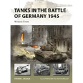 Tanks in the Battle of Germany 1945: Western Front