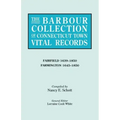Barbour Collection of Connecticut Town Vital Records. Volume 12: Fairfield 1639-1850, Farmington 1645-1850