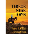 Terror Near Town: A Harbison Mystery