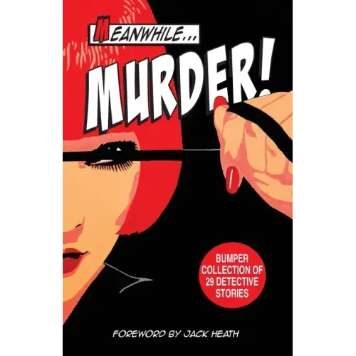 Meanwhile Murder: short stories of detective fiction