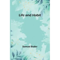 Life and Habit