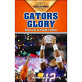 Gators Glory: Great Eras in Florida Football