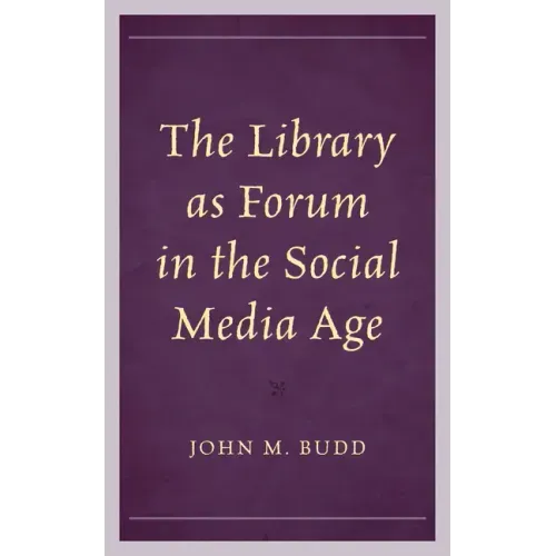 The Library as Forum in the Social Media Age