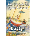The Chronicles of the Schooner Lusty I: A Sail Around the World in Search of Tropical Isles and the Green Flash