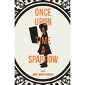 Once Upon a Time a Sparrow
