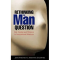 Rethinking the Man Question