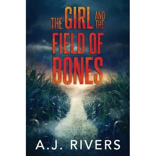 The Girl and the Field of Bones