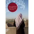 Iraqigirl: Diary of a Teenage Girl in Iraq