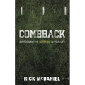 Comeback: Overcoming the Setbacks in Your Life