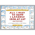 All I Need to Know I Learned from My Cat (and Then Some): Double-Platinum Collector's Edition