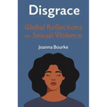 Disgrace: Global Reflections on Sexual Violence