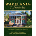 Waveland's Treasures: 50th Anniversary of Waveland State Historic Site