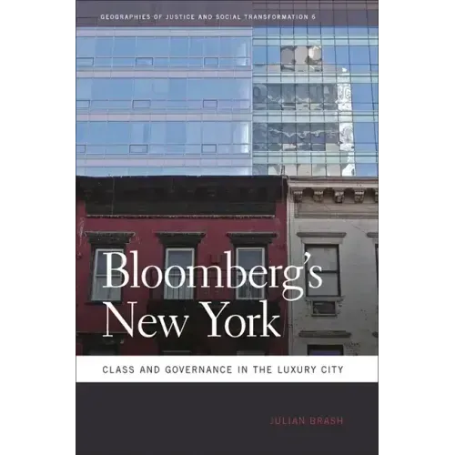 Bloomberg's New York: Class and Governance in the Luxury City
