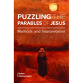 Puzzling the Parables of Jesus: Methods and Interpretation