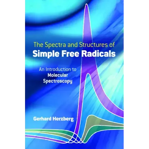 Spectra and Structures of Simple Free Radicals
