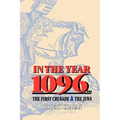 In the Year 1096: The First Crusade and the Jews
