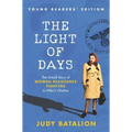 The Light of Days Young Readers' Edition: The Untold Story of Women Resistance Fighters in Hitler's Ghettos