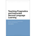 Teaching Pragmatics and Instructed Second Language Learning: Study Abroad and Technology-Enhanced Teaching