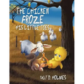The Chicken Froze His Little Toes
