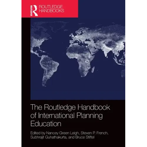 The Routledge Handbook of International Planning Education