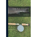 The Fly-Fisher's Entomology