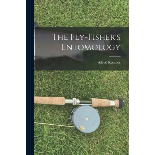 The Fly-Fisher's Entomology