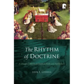 The Rhythm of Doctrine