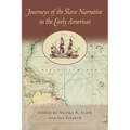 Journeys of the Slave Narrative in the Early Americas