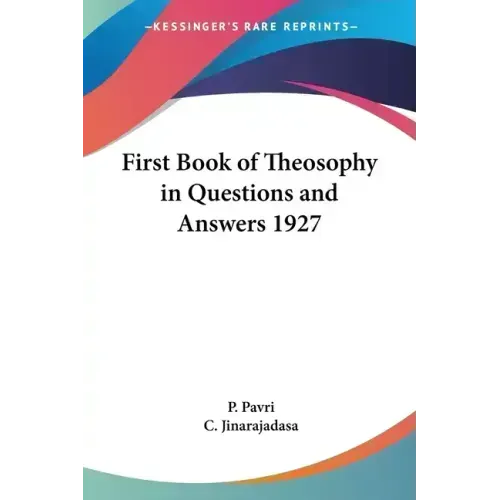 First Book of Theosophy in Questions and Answers 1927