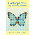 Gastroparesis: My Personal Journey