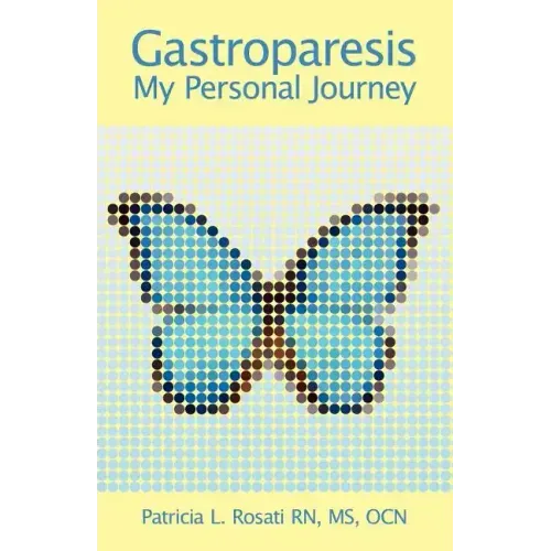 Gastroparesis: My Personal Journey