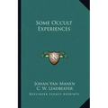 Some Occult Experiences