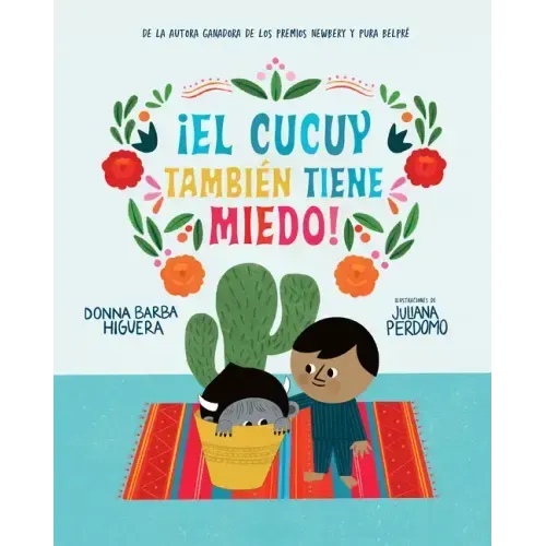 ¡El Cucuy También Tiene Miedo! / El Cucuy Is Scared, Too!
