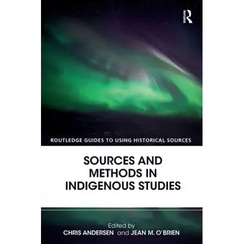 Sources and Methods in Indigenous Studies
