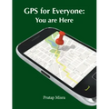 GPS for Everyone: You are Here
