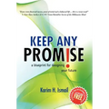 Keep Any Promise: A Blueprint for Designing Your Future