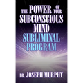 The Power of Your Subconscious Mind Subliminal Program