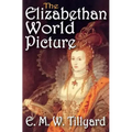The Elizabethan World Picture