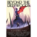 Beyond the Deepwoods: Volume One