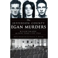 The Jefferson County Egan Murders: Nightmare on New Year's Eve 1964