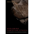 Exploring Christian Ethics