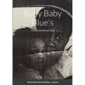 Baby Baby Blue's: The Celestina Bishop's Story